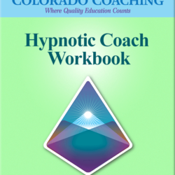 Certified Hypnotic-Coach Workbook