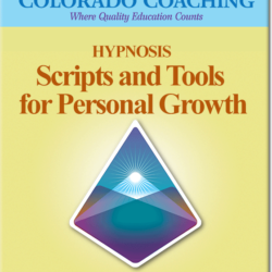 Hypnosis Scripts and Tools for Personal Growth