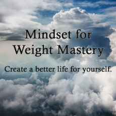 Mindset for Weight Mastery Neruo-Meditation