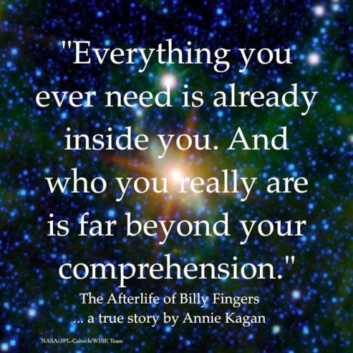 Everything you ever need is already inside you.