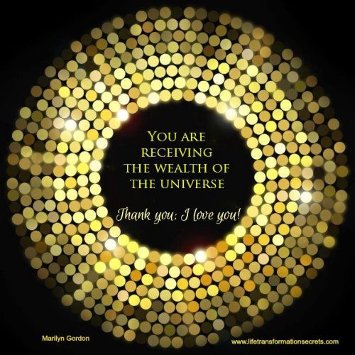 You are receiving the wealth of the universe
